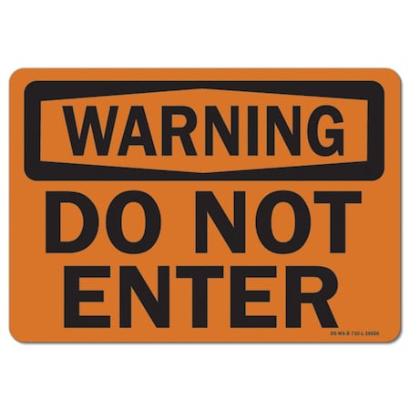 Signmission Safety Sign, OSHA Warning, 3.5" Height, 5" Width, Do Not Enter, Landscape OS-WS-D-35-L-19656